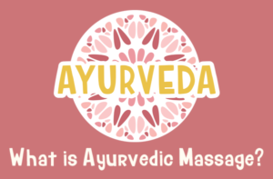 What is Ayurveda